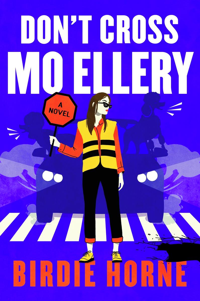 Don't Cross Mo Ellery: A Novel