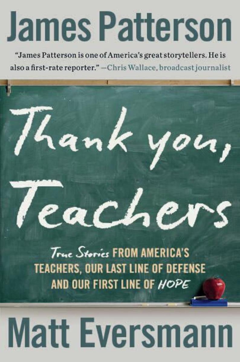 Thank You, Teachers: True Stories from America's Teachers, Our Last Line of Defense and Our First Line of Hope