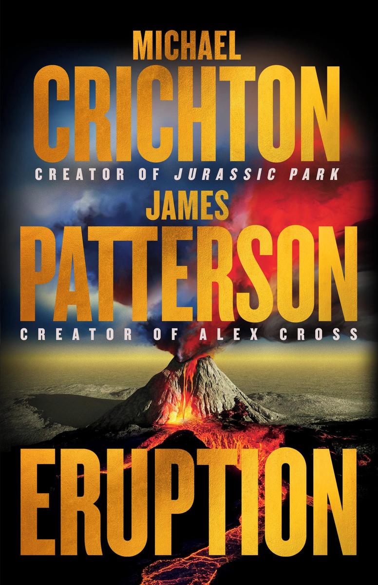 Eruption by James Patterson, Michael Crichton | Elliott Bay Book Company, image size:776x1200