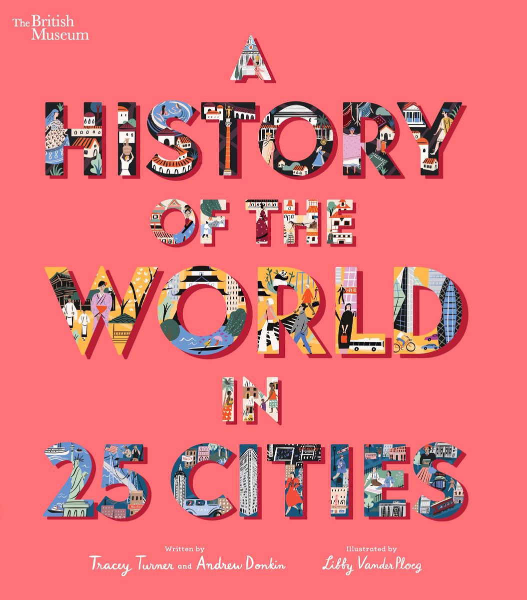A History of the World in 25 Cities - 