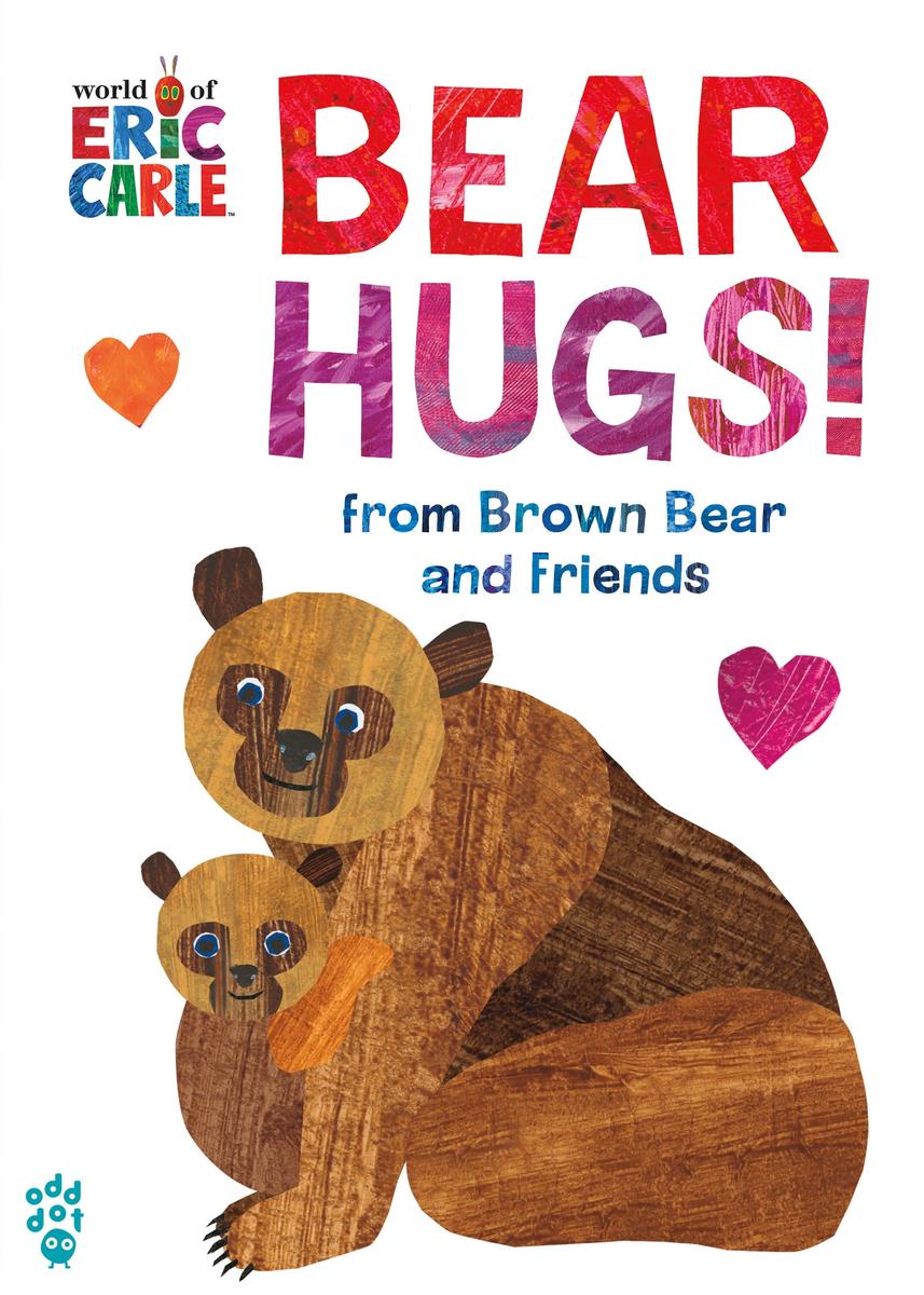 Bear Hugs! from Brown Bear and Friends (World of Eric Carle) - 