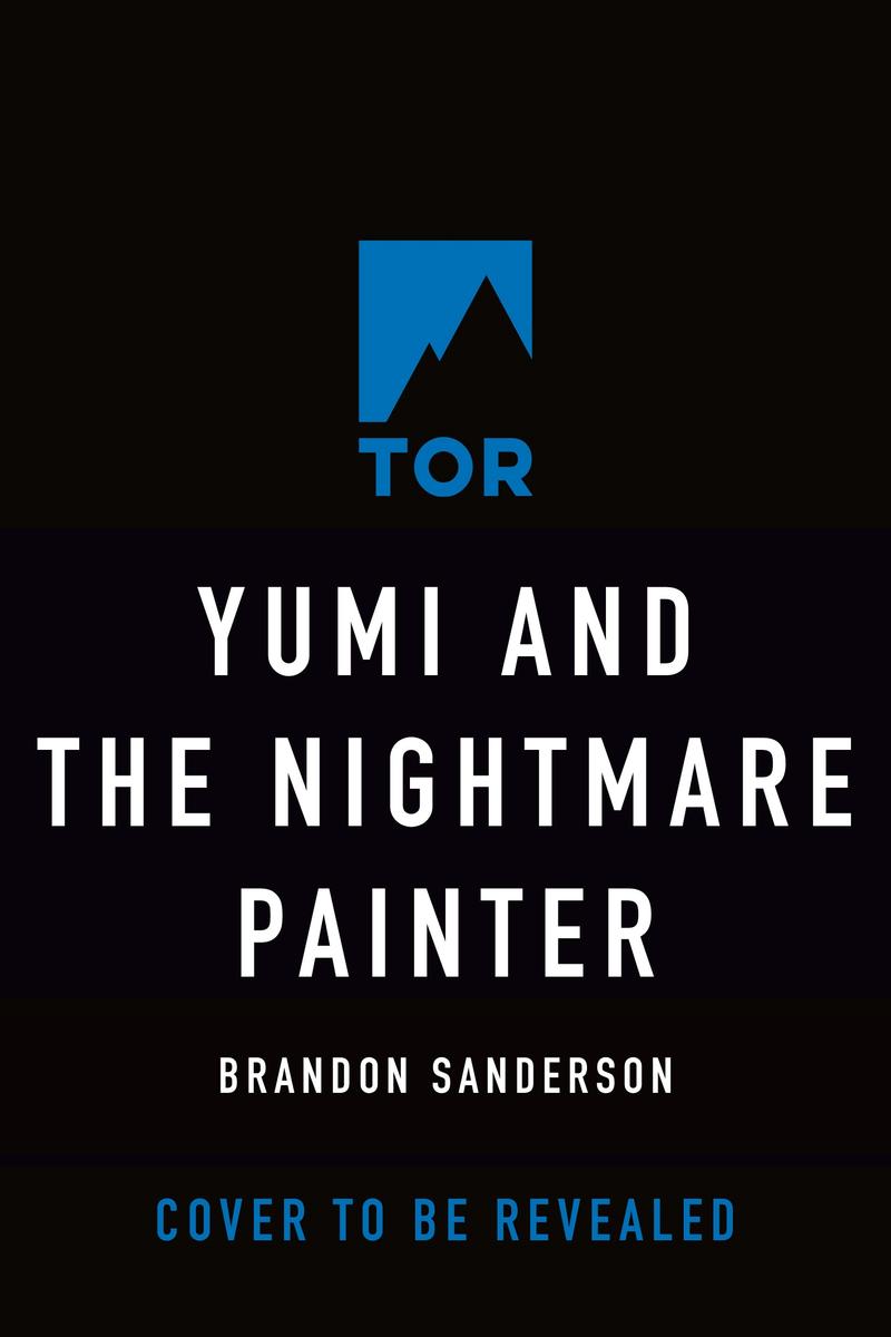 Yumi and the Nightmare Painter - A Cosmere Novel
