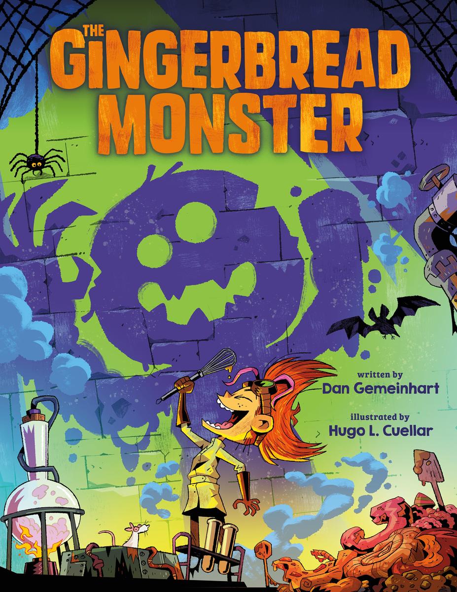 The Gingerbread Monster by Dan Gemeinhart, Hugo L Cuellar | Grass