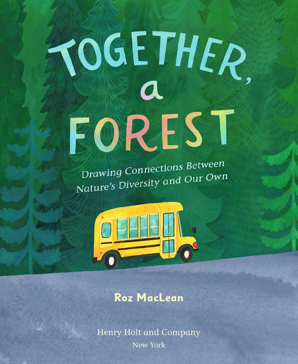 Together, a Forest by Roz MacLean | Vancouver Kidsbooks