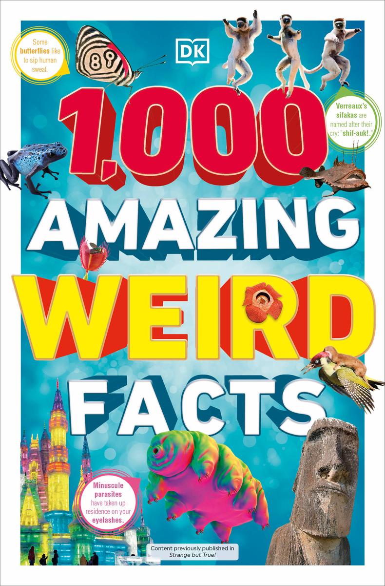 1,000 Amazing Weird Facts - 