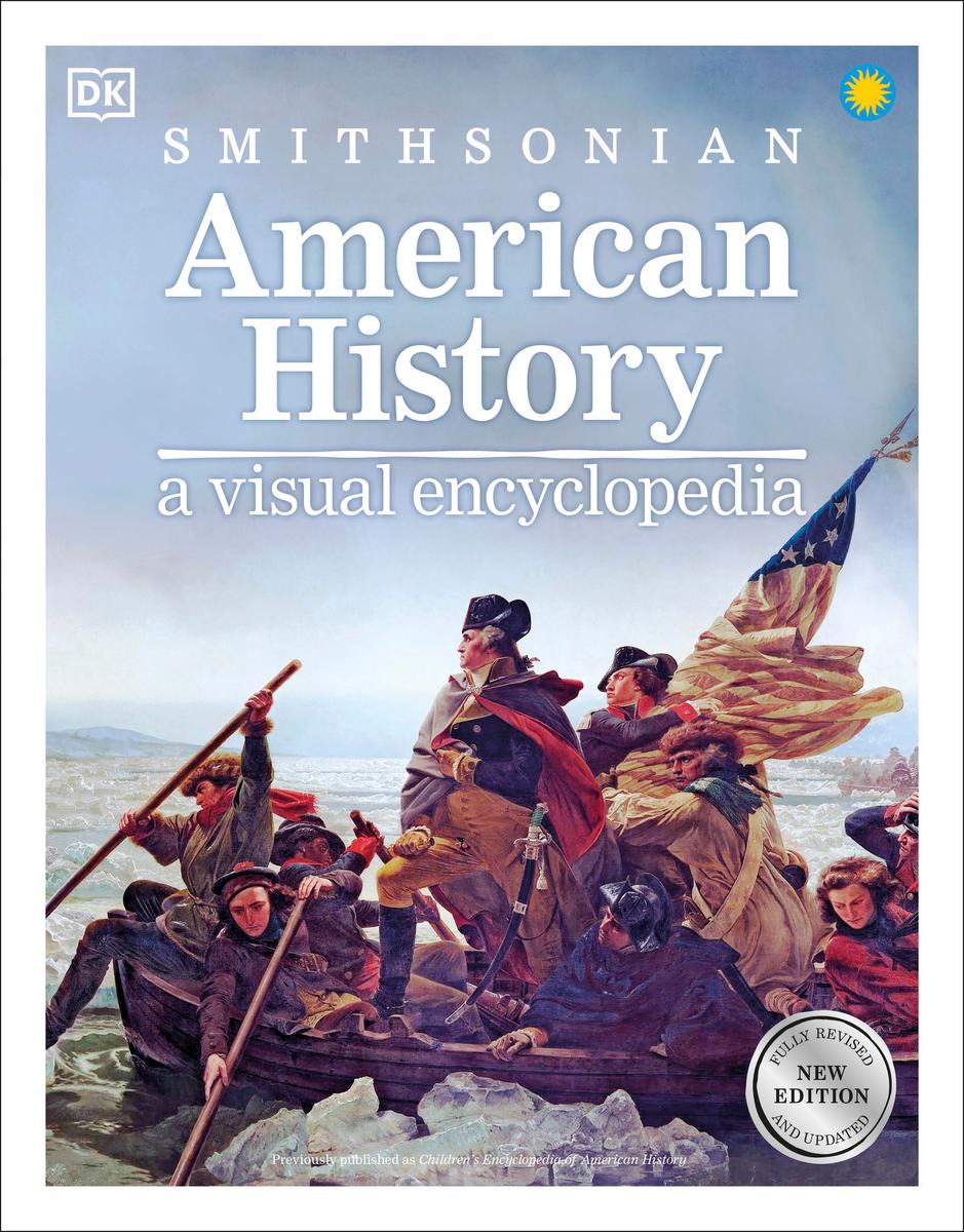 American History: A Visual Encyclopedia of United States History