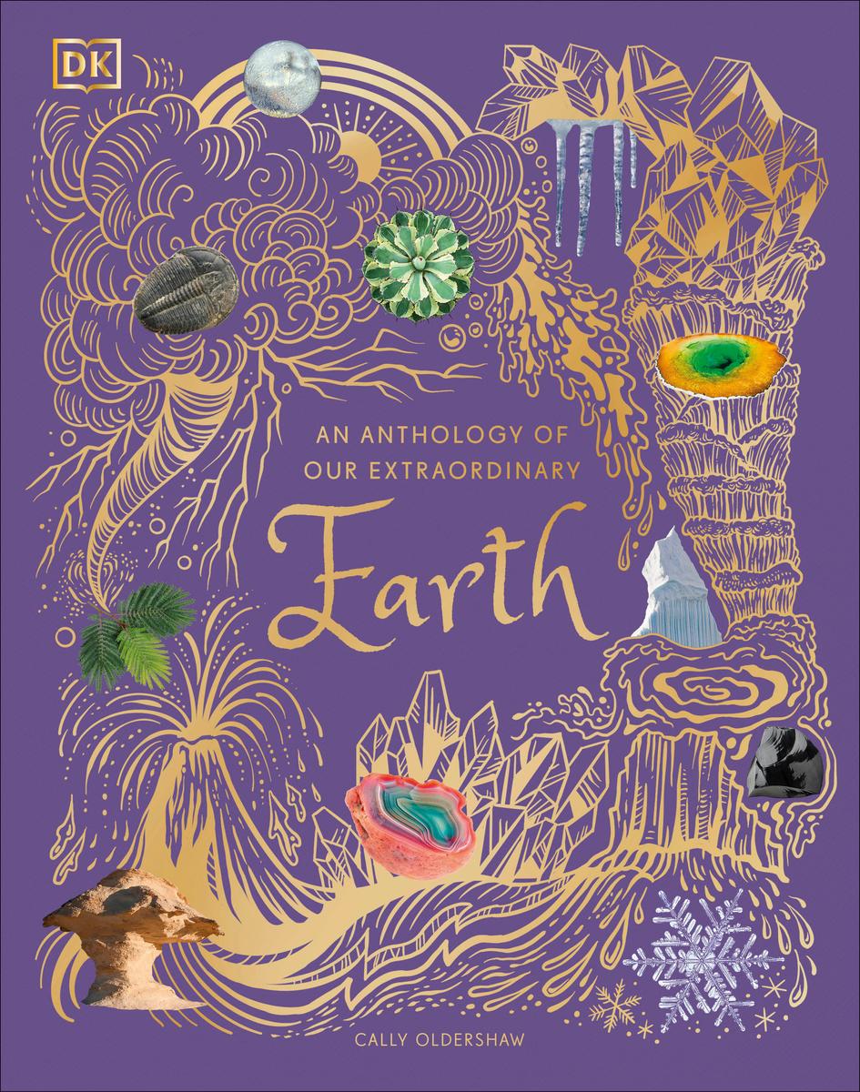 An Anthology of Our Extraordinary Earth - 