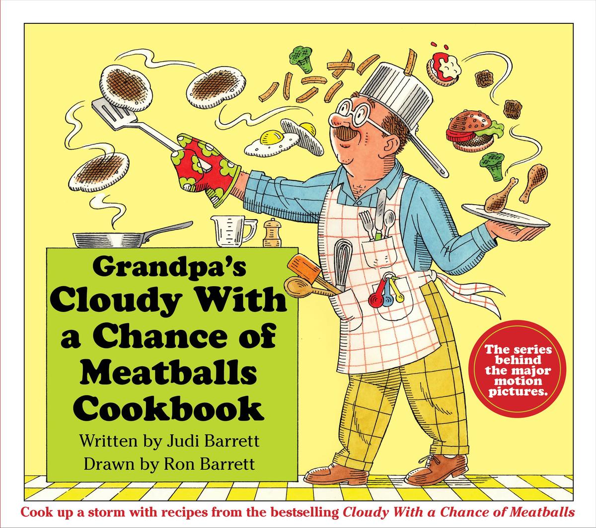 Grandpa's Cloudy With a Chance of Meatballs Cookbook by Judi