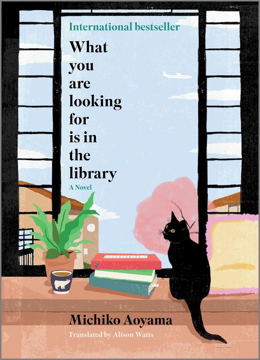 What You Are Looking For Is in the Library - A Novel