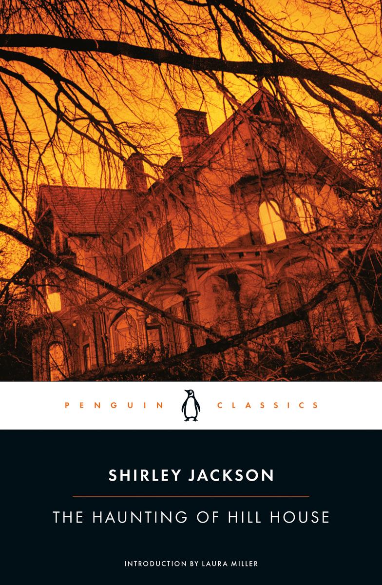 The Haunting of Hill House Shirley Jackson,  Laura Miller  