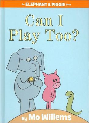 Astoria Bookshop | Can I Play Too? (An Elephant and Piggie Book)