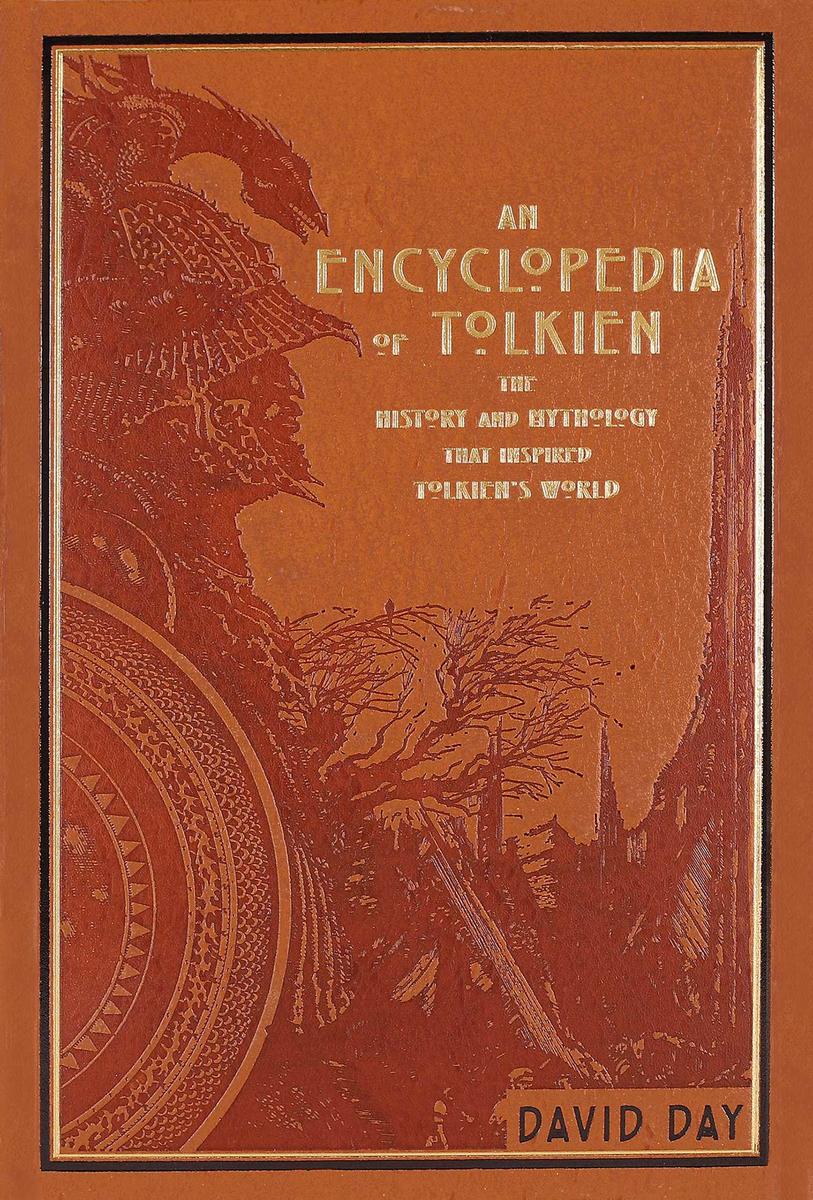 An Encyclopedia of Tolkien - The History and Mythology That Inspired Tolkien's World