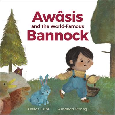 Awâsis and the World-Famous Bannock - 