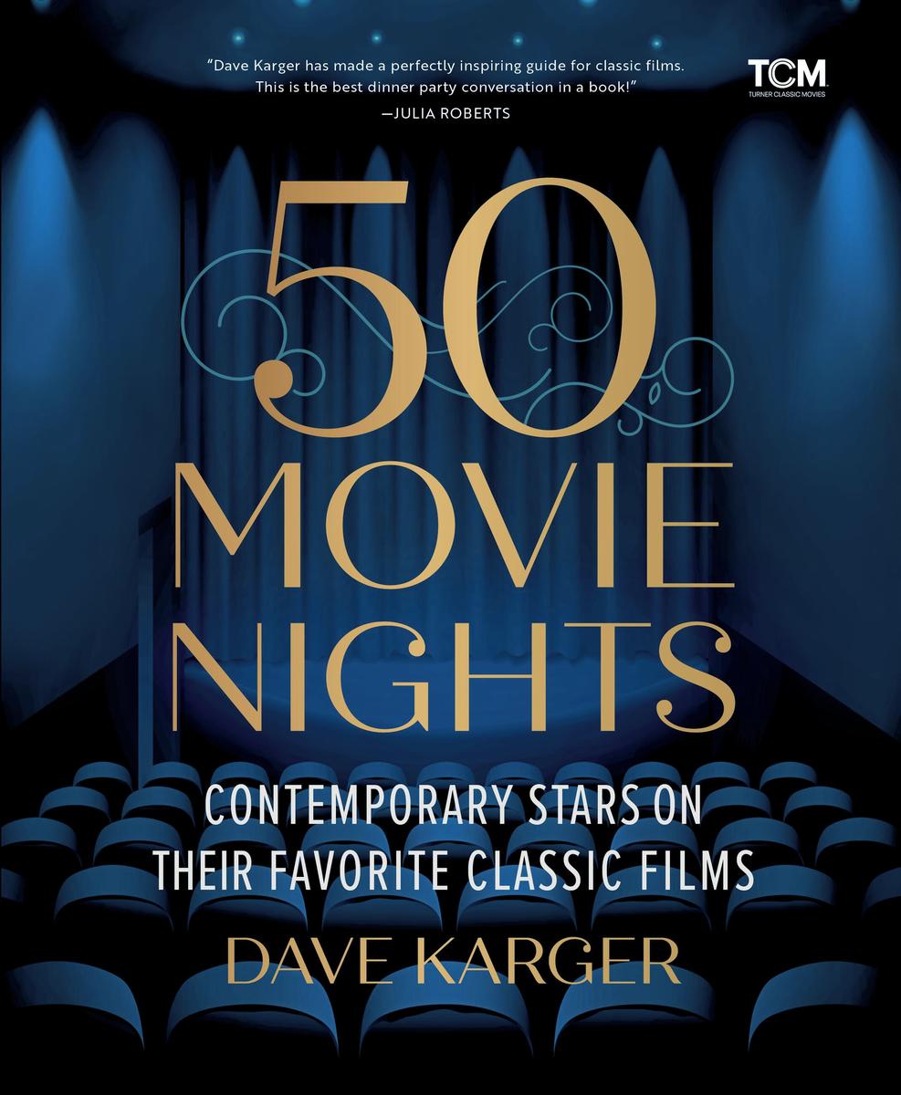 50 Movie Nights: Contemporary Stars on Their Favorite Classic Films