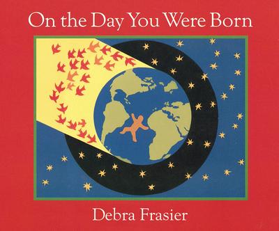 On the Day You Were Born Board Book - 