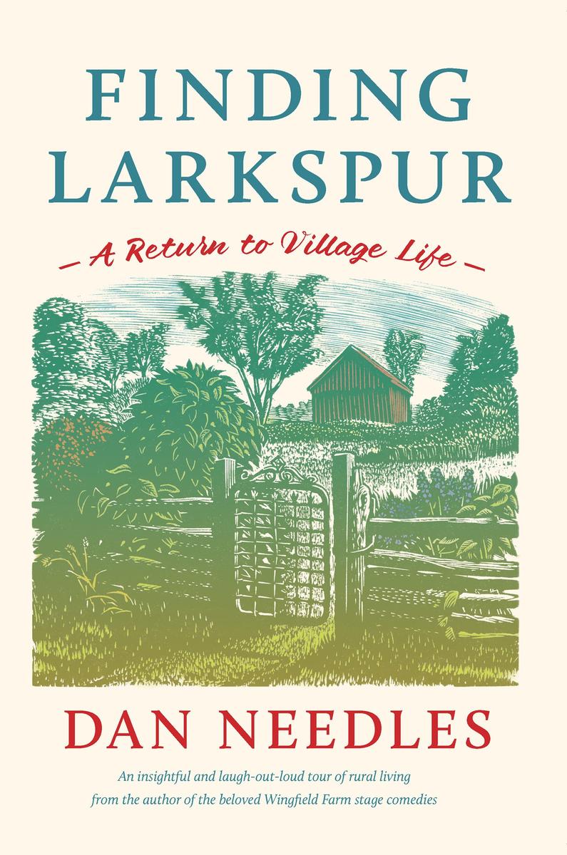 Finding Larkspur - A Return to Village Life