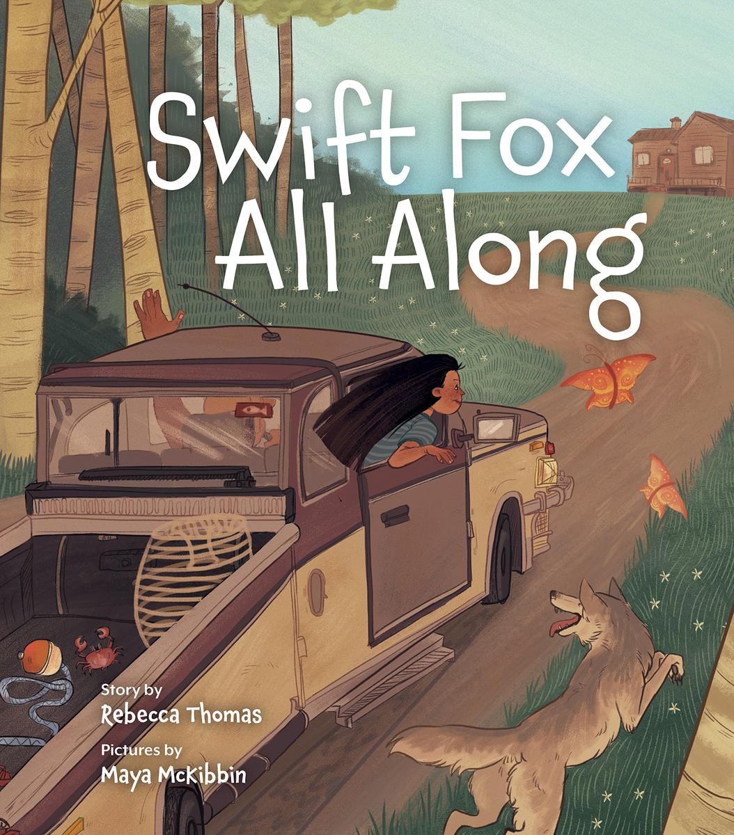 Swift Fox All Along by Rebecca Thomas, Maya McKibbin | Vancouver
