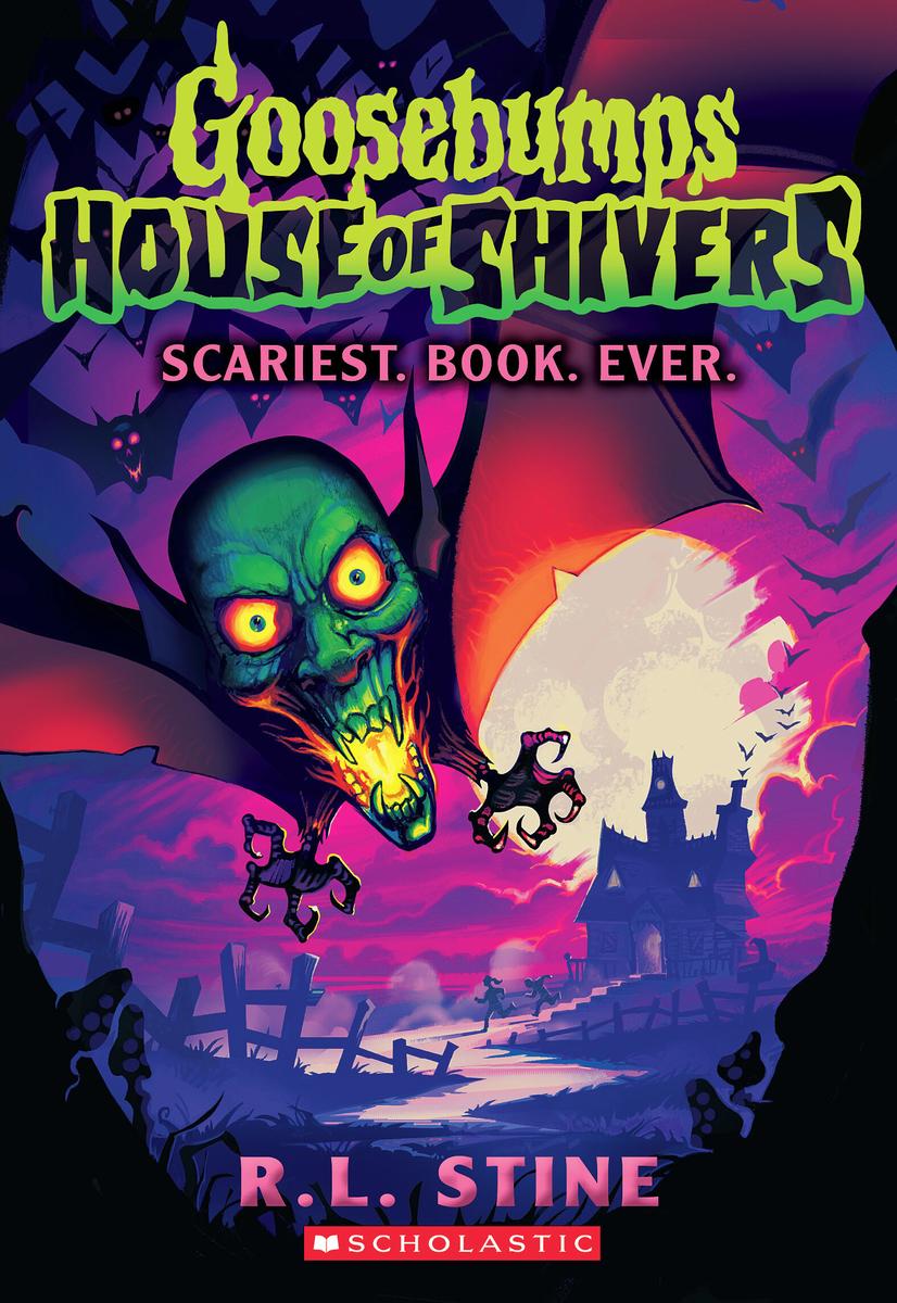 Scariest. Book. Ever. (Goosebumps House of Shivers #1) - 