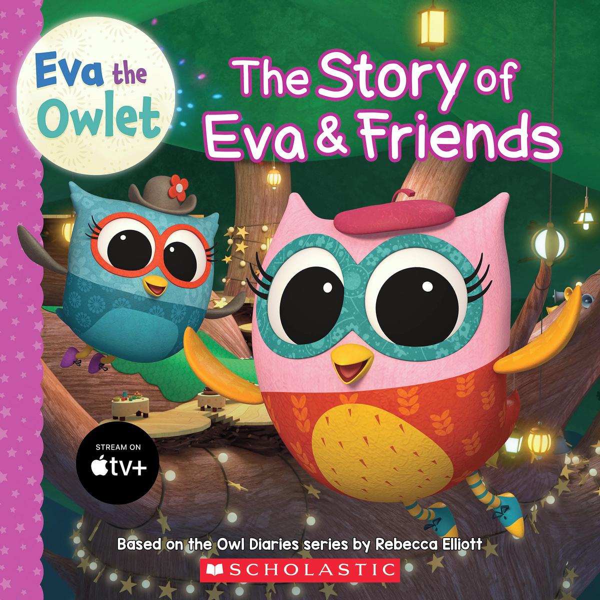The Story of Eva & Friends (Eva the Owlet Storybook) - 