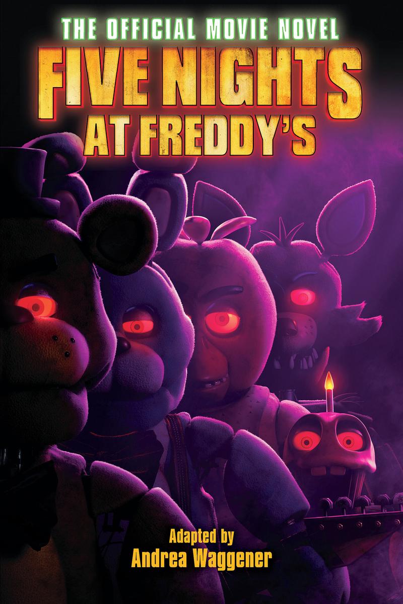 Five Nights at Freddy's - The Official Movie Novel