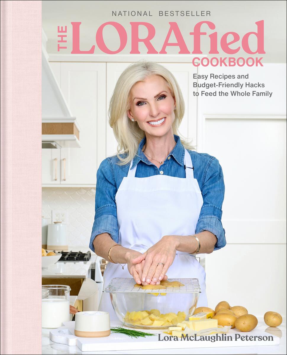 The LORAfied Cookbook: Easy Recipes and Budget-Friendly Hacks to Feed the Whole Family