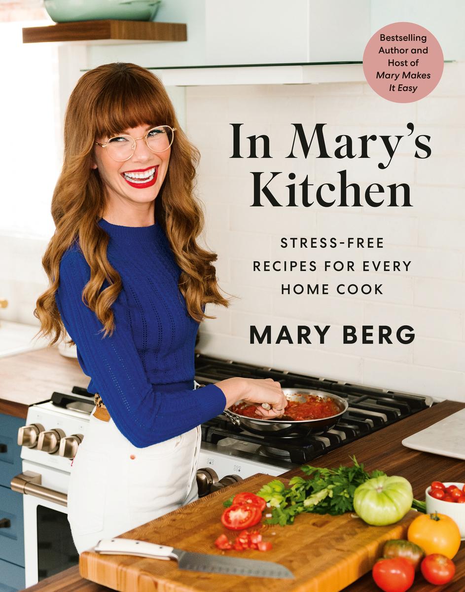 In Mary's Kitchen - Stress-Free Recipes for Every Home Cook