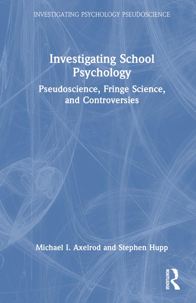 Investigating School Psychology by Michael I Axelrod, Stephen Hupp