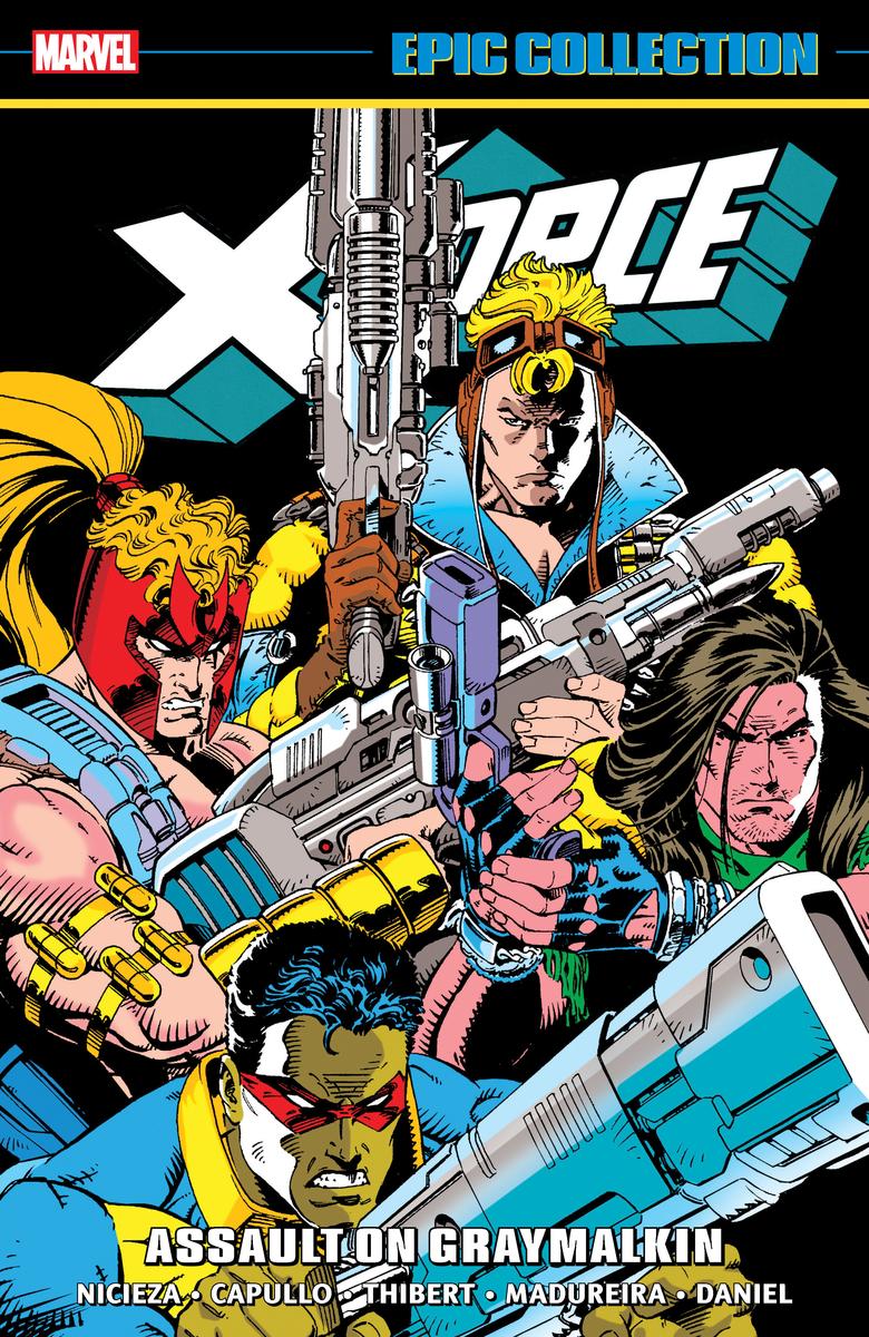 X-Force Epic Collection by Fabian Nicieza, Greg Capullo, Mat