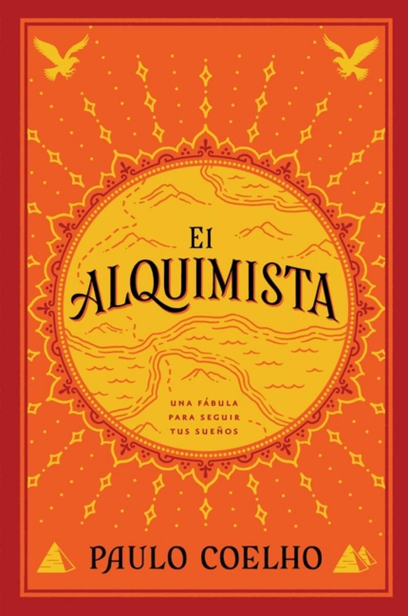 The Alchemist \ El Alquimista: Una fábula para seguir tus sueños