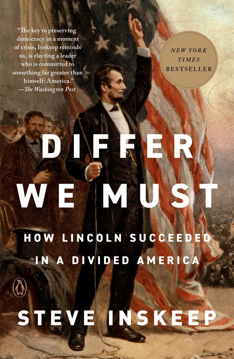 Differ We Must: How Lincoln Succeeded in a Divided America