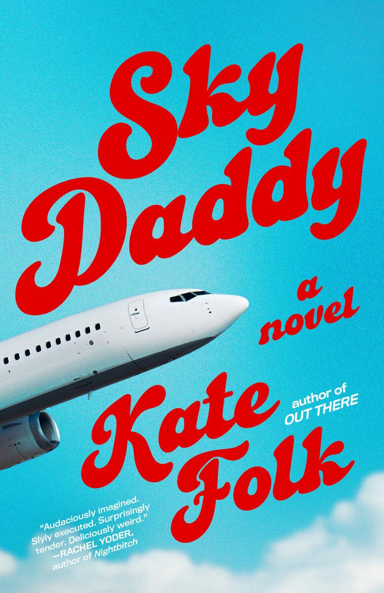 Sky Daddy: A Novel