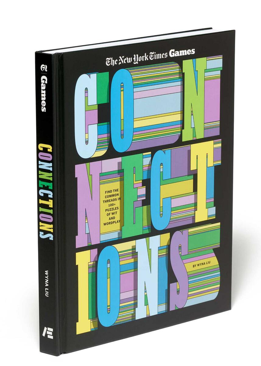 Connections: Find the Common Threads in 100+ Puzzles of Wit and Wordplay
