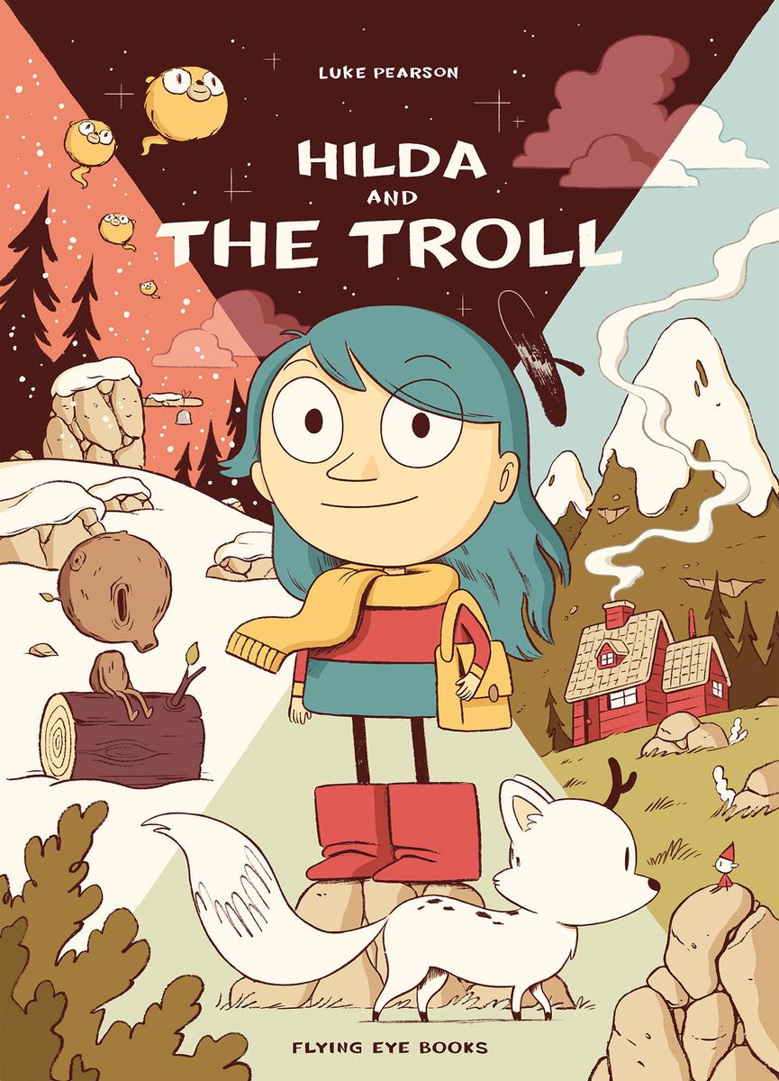 Hilda and the Troll - Hilda Book 1