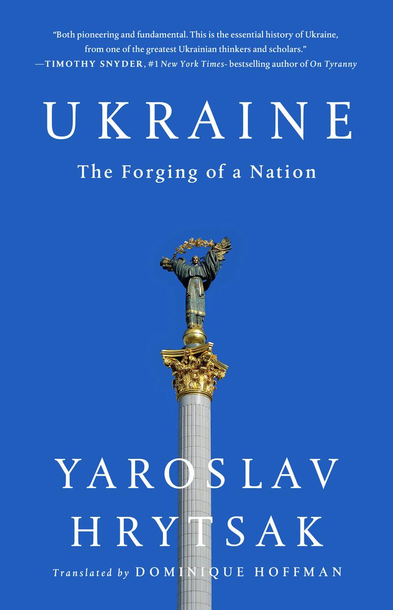 Ukraine - The Forging of a Nation