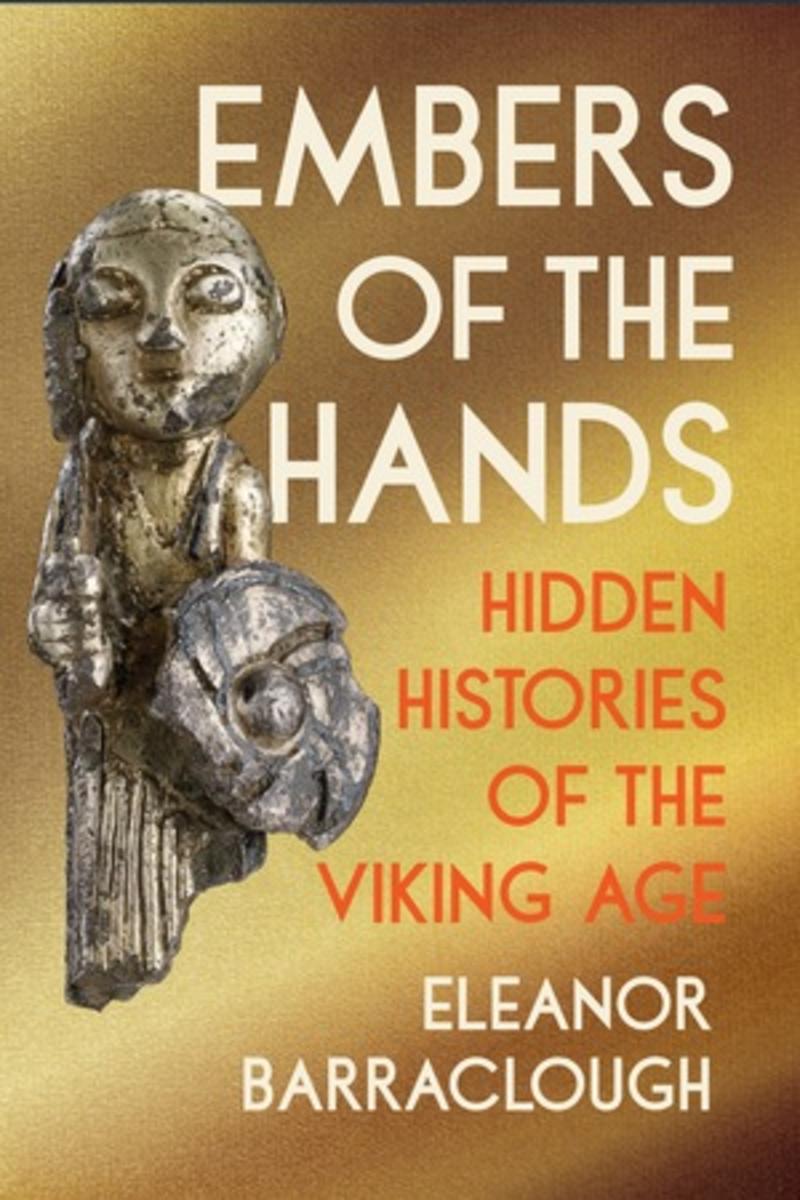 Embers of the Hands: Hidden Histories of the Viking Age