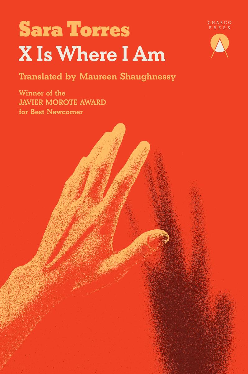 X Is Where I Am Sara Torres,  Maureen Shaughnessy  