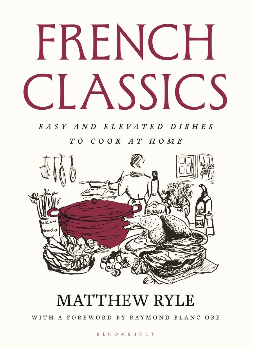 French Classics: Easy and elevated dishes to cook at home