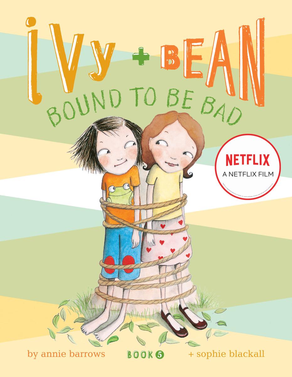 Ivy and Bean #5 - Bound to be Bad: (Best Friends Books for Kids, Elementary School Books, Early Chapter Books)