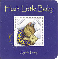 Hush Little Baby - (Baby Board Books, Baby Books First Year, Board Books for Babies)