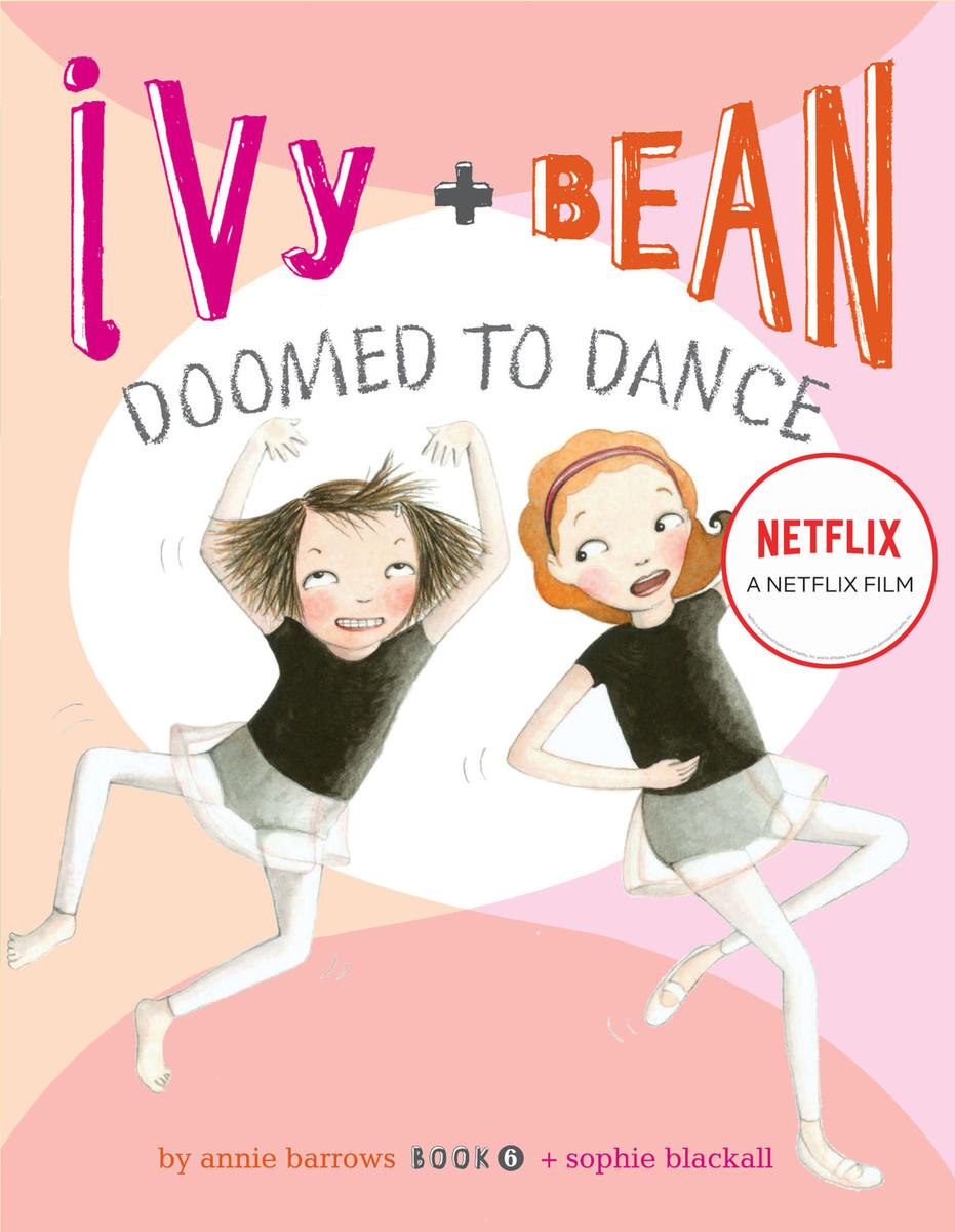 Ivy and Bean Doomed to Dance (Book 6) - (Best Friends Books for Kids, Elementary School Books, Early Chapter Books)