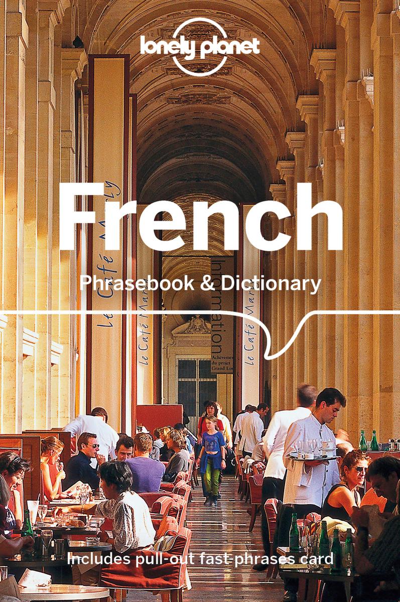 Lonely Planet French Phrasebook & Dictionary 8 8th Ed. - 