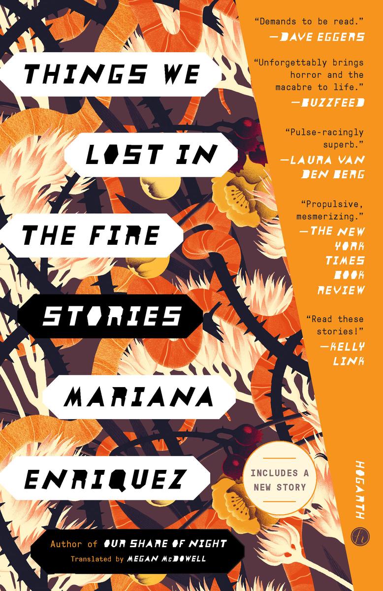 Things We Lost in the FireStories Mariana Enriquez,  Megan McDowell  