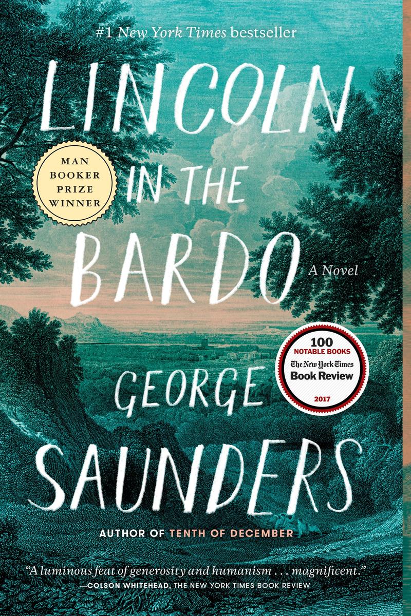 Lincoln in the Bardo - A Novel
