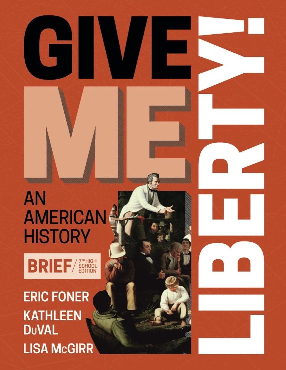 Give Me Liberty: An American History Vol 2 : Eric Foner : Free