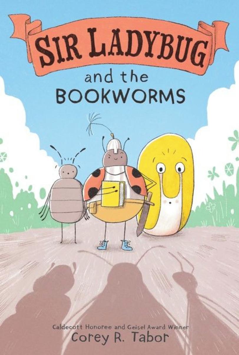 Sir Ladybug and the Bookworms by Corey R Tabor | Old Town Books
