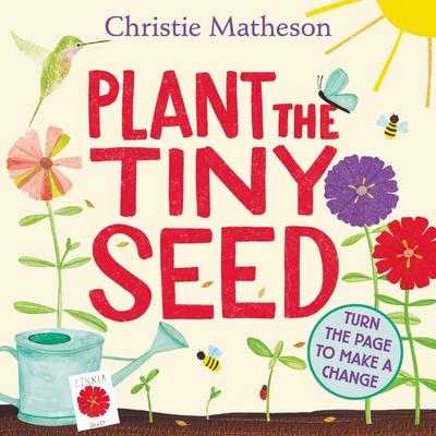 Plant the Tiny Seed Board Book - A Springtime Book For Kids