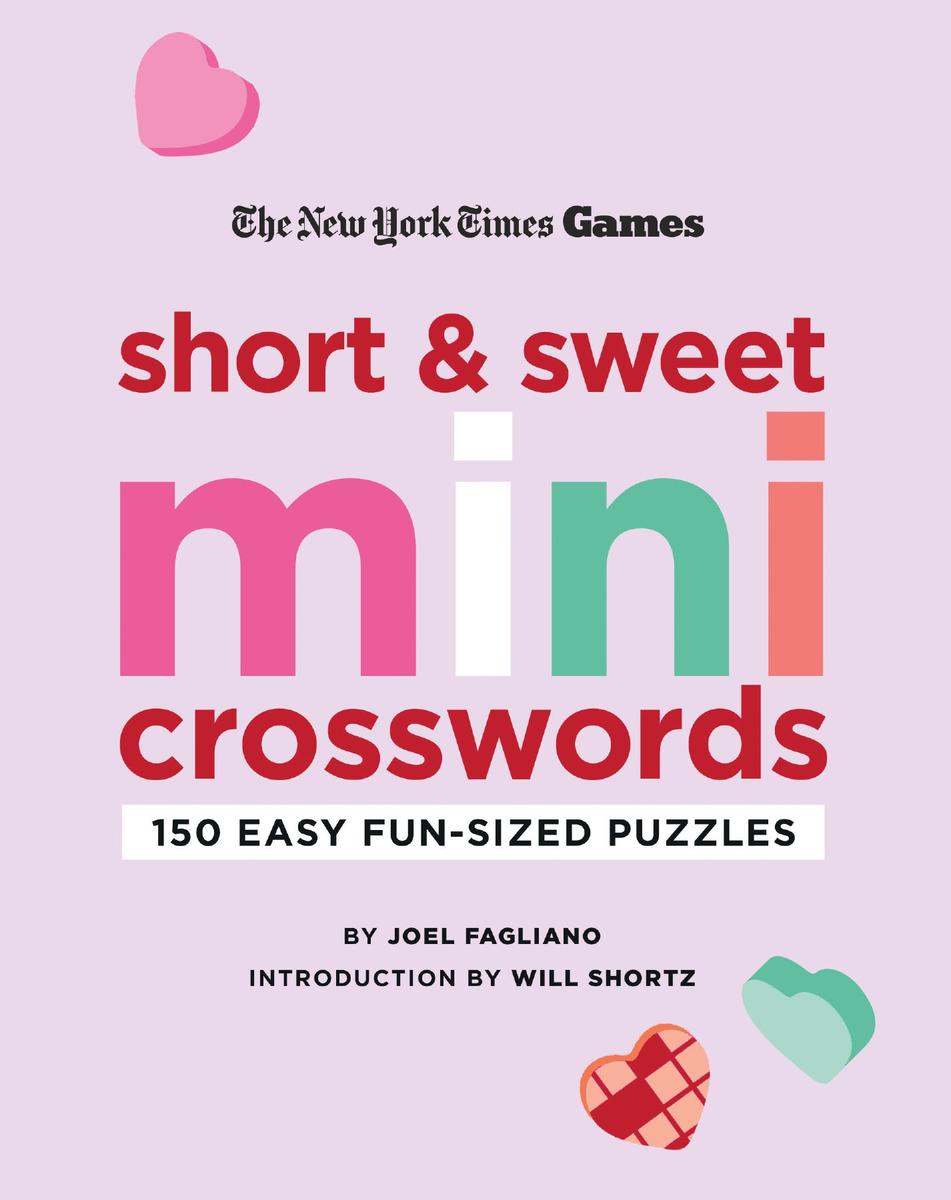 New York Times Games Short and Sweet Mini Crosswords - 150 Easy Fun-Sized Puzzles