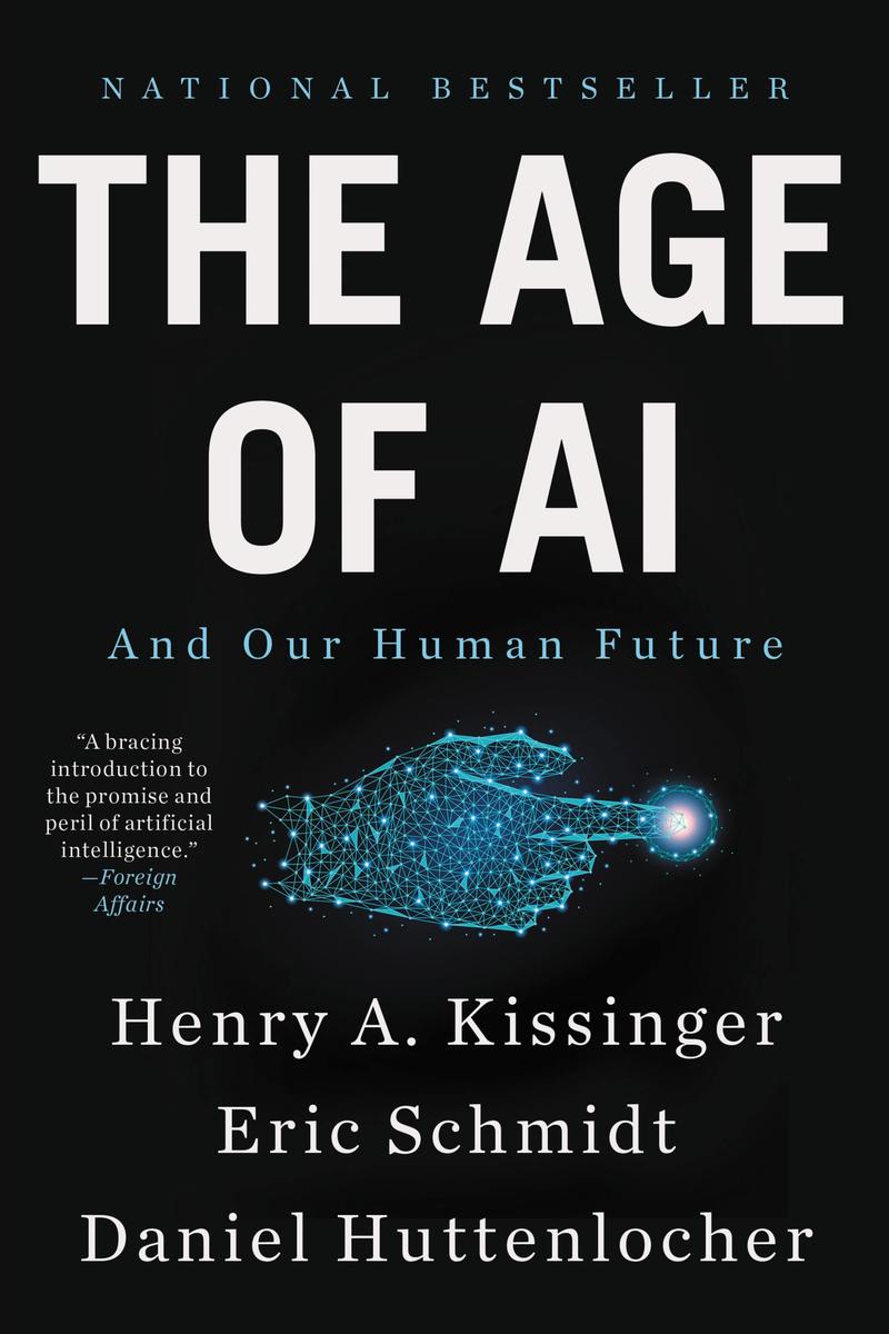 The Age of AI - And Our Human Future
