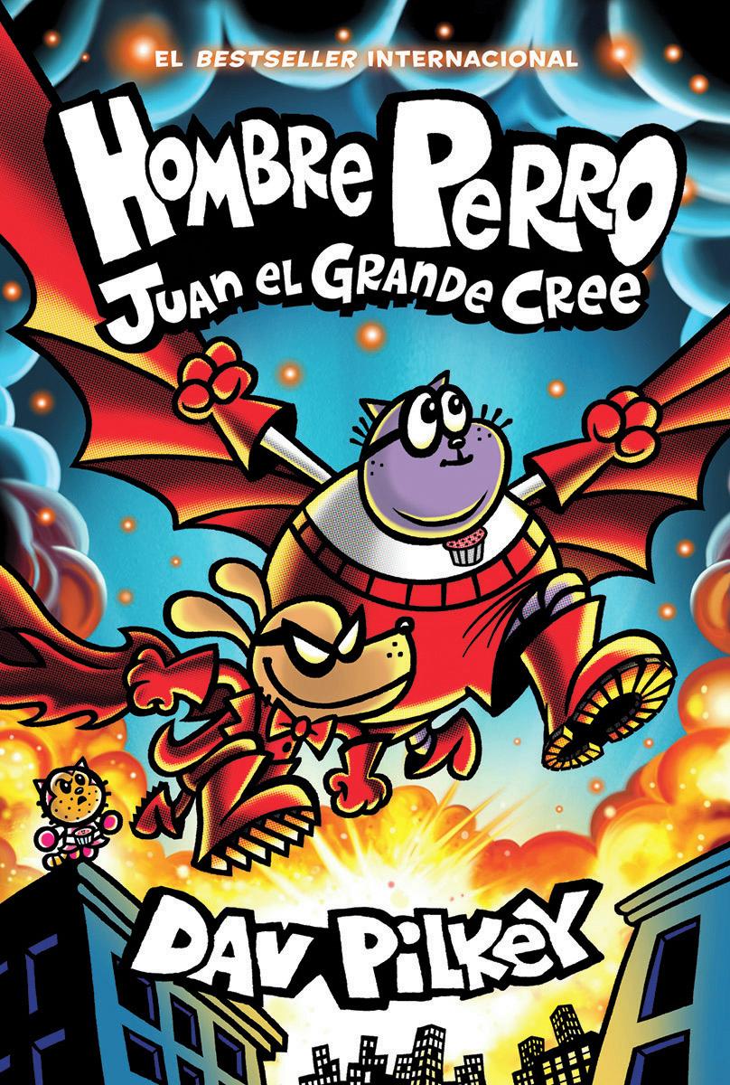 Hombre Perro: Juan el Grande cree (Dog Man: Big Jim Believes)