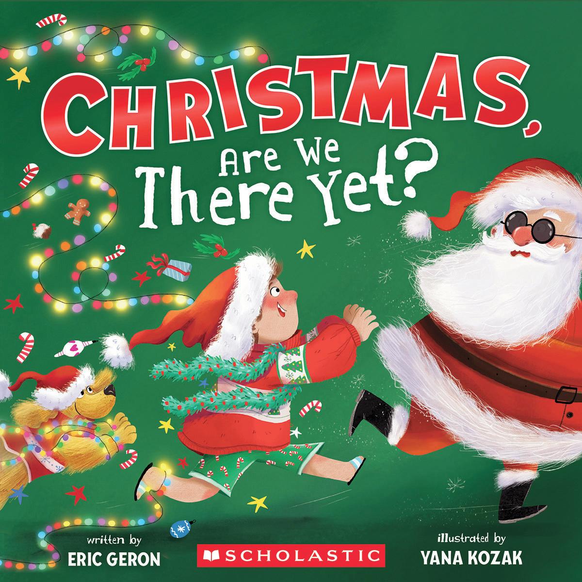Christmas, Are We There Yet? (A Holiday Picture Book)